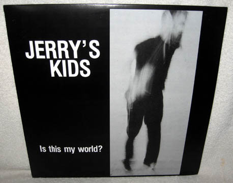 JERRY'S KIDS Is This My World? LP (Taang!) [LP] - $21.99 : Zen Cart ...
